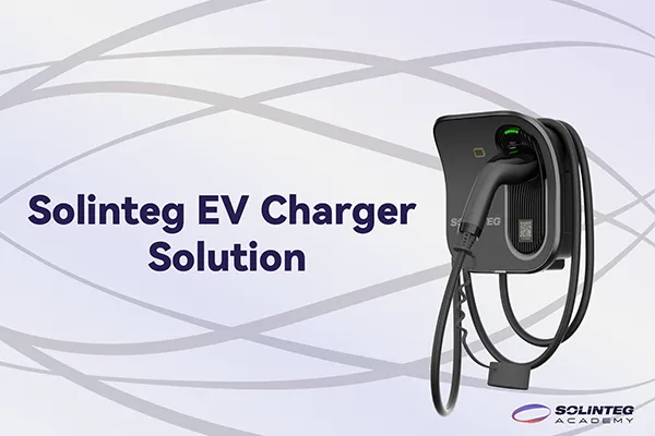 Introduction to Solinteg EV Charger Solution